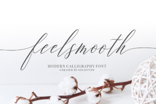 Feelsmooth: A Script Font for Campaign Creativity