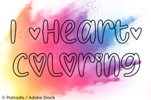 I Heart Coloring: A Font That Speaks to the Heart of Your Craft