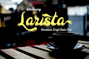 Larista: A Script Font That Adds Character to Your Digital Brand
