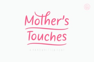 Mother s Touches: A Font for Heartfelt Editorial Design