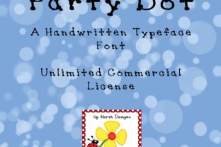 Party Dot: The Font That Adds Personality to Your Campaigns